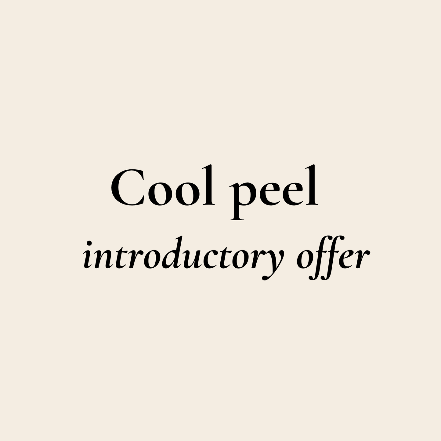 Cool Peel Introductory Offer!
